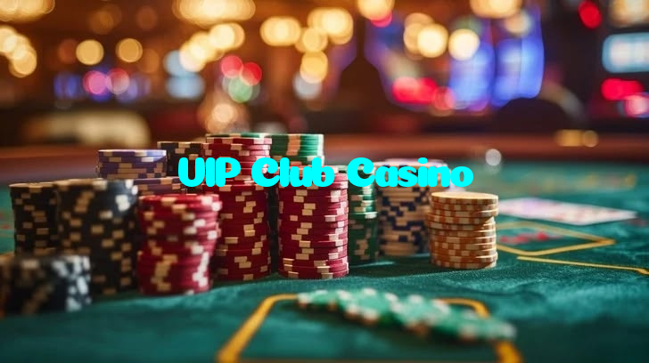 VIP Club Casino