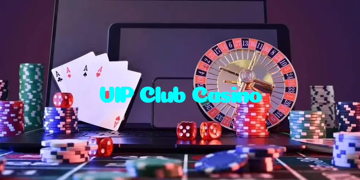 VIP Club Casino